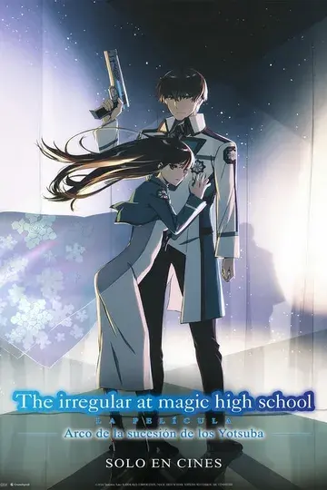 Póster de The Irregular at Magic High School La Película - Arco de la sucesión de los Yotsuba