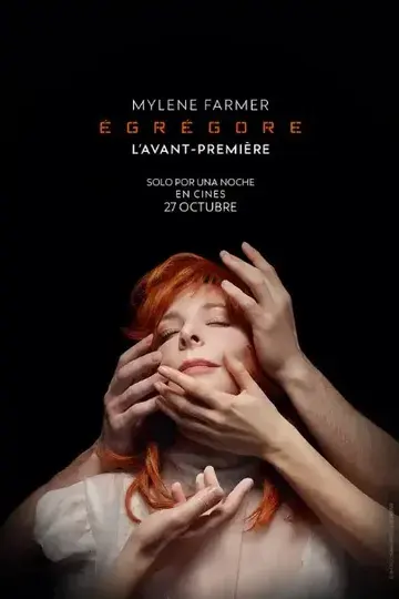 Póster de MYLÈNE FARMER – ÉGRÉGORE – L’AVANT-PREMIÈRE
